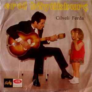 Download Erol Büyükburç - Cilveli Ferda
