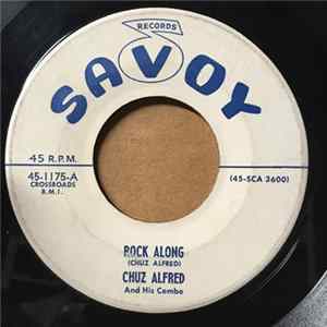 Download Chuz Alfred And His Combo - Rock Along / Rocking Boy