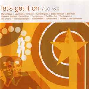 Download Various - Let's Get It On (70s R&B)