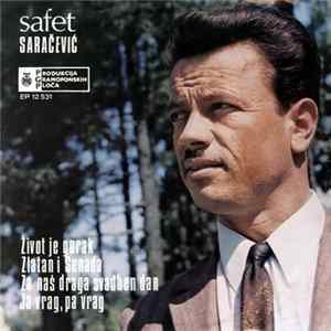Download Safet Saračević - Život Je Gorak