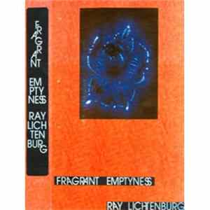 Download Ray Lichtenburg - Fragrant Emptyness