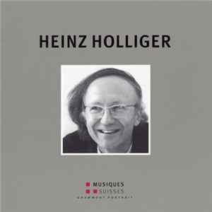 Download Heinz Holliger - Heinz Holliger
