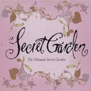 Download Secret Garden - The Ultimate Secret Garden