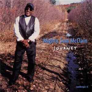 Download Mighty Sam McClain - Journey