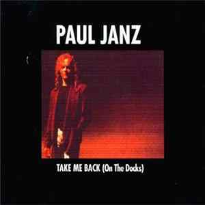 Download Paul Janz - Take Me Back (On The Docks)