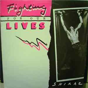 Download Shiraz - Fighting For Our Lives