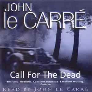Download John Le Carré - Call For The Dead