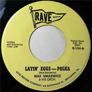 Download Max Smulewicz & His Orch. - Layin' Eggs