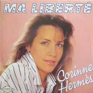 Download Corinne Hermès - Ma Liberté