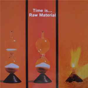 Download Raw Material - Time Is...