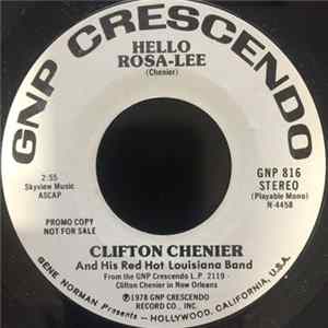 Download Clifton Chenier And His Red Hot Louisiana Band - Hello Rosa-Lee