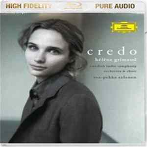 Download Hélène Grimaud, Swedish Radio Symphony Orchestra, Swedish Radio Choir, Esa-Pekka Salonen - Credo