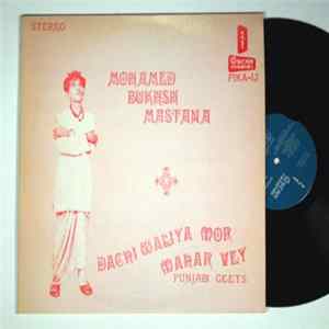 Download Mohamed Bukhsh Mastana - Dachi Waliya Mor Mahar Vey: Punjabi Geets