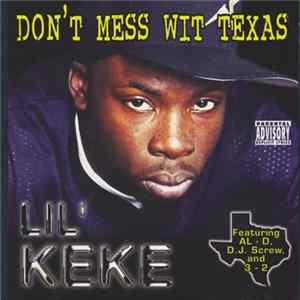 Download Lil' Keke - Don't Mess Wit Texas
