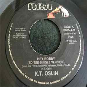 Download K. T. Oslin - Hey Bobby / Where Is A Woman To Go