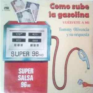 Download Tommy Olivencia Y Su Orquesta - Como Sube La Gasolina