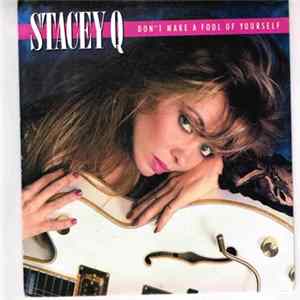 Download Stacey Q - Don't Make A Fool Of Yourself