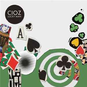 Download CIOZ - Lucky Man