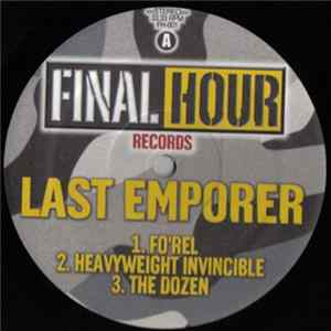 Download Last Emporer - Fo'rel / Heavyweight Invincible / The Dozen
