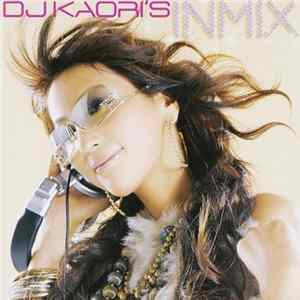 Download DJ Kaori - DJ Kaori's Inmix