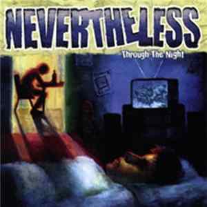Download Never The Less - Through The Night