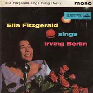 Download Ella Fitzgerald - Ella Fitzgerald Sings Irving Berlin