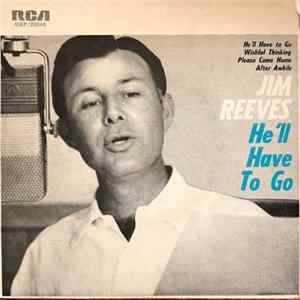 Download Jim Reeves - He'll Have To Go
