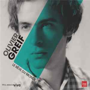 Download Olivier Greif - Le Rêve Du Monde