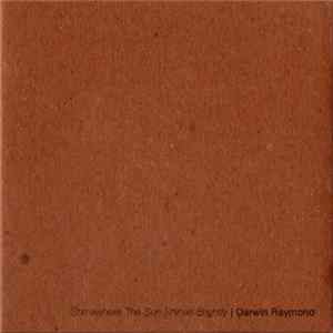 Download Darwin Raymond - Somewhere The Sun Shines Brightly