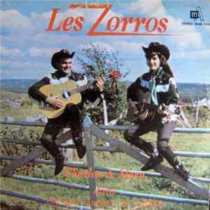 Download Les Zorros / Charley & Mary - On Nous Appelle Les Zorros