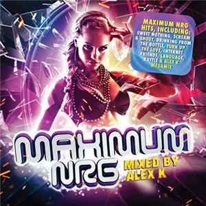 Download Alex K - Maximum NRG