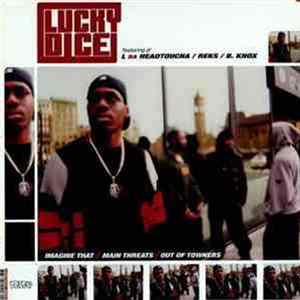 Download Lucky Dice - Imagine That / Main Threats / Out Of Towners