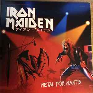 Download Iron Maiden - Metal For Mantis