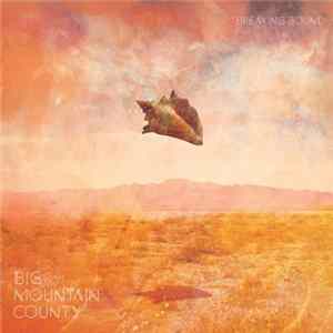 Download Big Mountain County - Breaking Sound