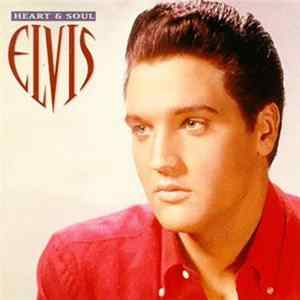 Download Elvis Presley - Heart & Soul