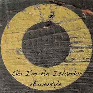 Download So I'm An Islander - Æwenty'e