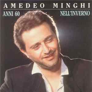 Download Amedeo Minghi - Anni '60 / Nell'Inverno