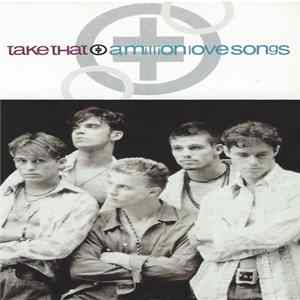 Download Take That - A Million Love Songs