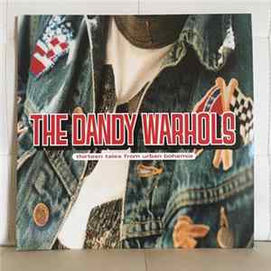 Download The Dandy Warhols - Thirteen Tales From Urban Bohemia