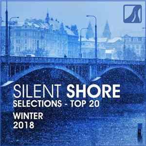 Download Various - Silent Shore Selections - Top 20: Winter 2018