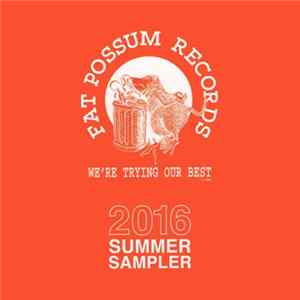 Download Various - Fat Possum Records 2016 Summer Sampler