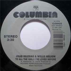 Download Julio Iglesias & Willie Nelson - To All The Girls I've Loved Before