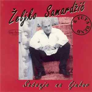 Download Željko Samardžić - Sećanje Na Ljubav