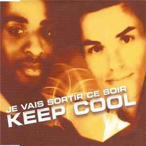 Download Keep Cool - Je Vais Sortir Ce Soir
