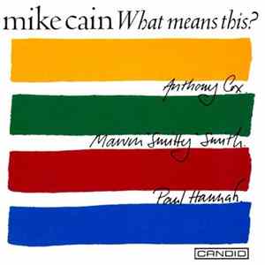 Download Mike Cain - What Means This?