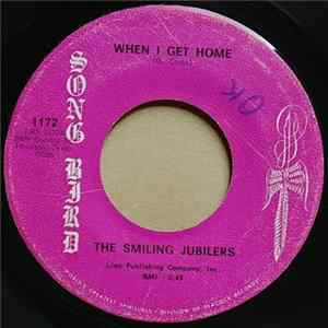 Download The Smiling Jubilers - When I Get Home / Trouble In My Home