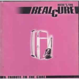 Download Various - Here's The Real Cure (A Tribute To The Cure)