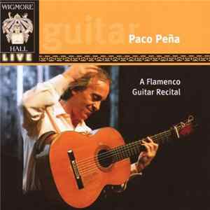 Download Paco Peña - A Flamenco Guitar Recital