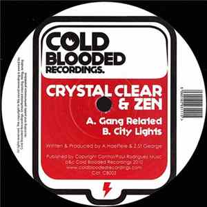 Download Crystal Clear & Zen - Gang Related / City Lights