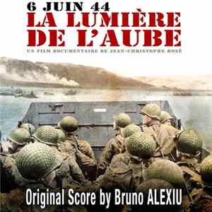Download Bruno Alexiu - 6 June 1944 - The Light Of Dawn - Original Score